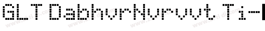GLT DabhvrNvrvvt Ti字体转换